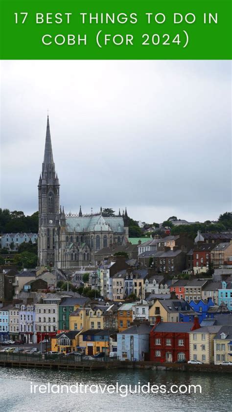 11 Best Things to do in Cobh (2024 Guide) .